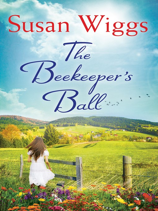Title details for The Beekeeper's Ball by Susan Wiggs - Available